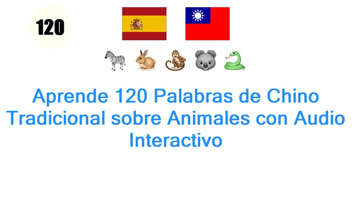 Aprende 120 Palabras de Chino Tradicional sobre Animales con Audio Interactivo